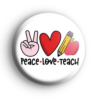 Cute Peace Love Teach Badges