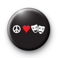 Peace Love Drama Theatre Badge