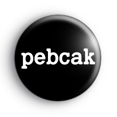 Pebcak Badge medium