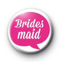 Pink Speech Bubble Bridesmaid Badge