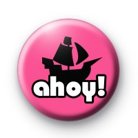 Ahoy Pink and Black Pirate Ship Badge