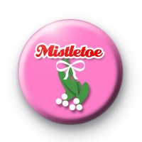 Cute Pink Mistletoe Xmas Badges