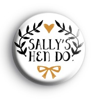 Pretty Black and Gold Custom Hen Do Badge thumbnail