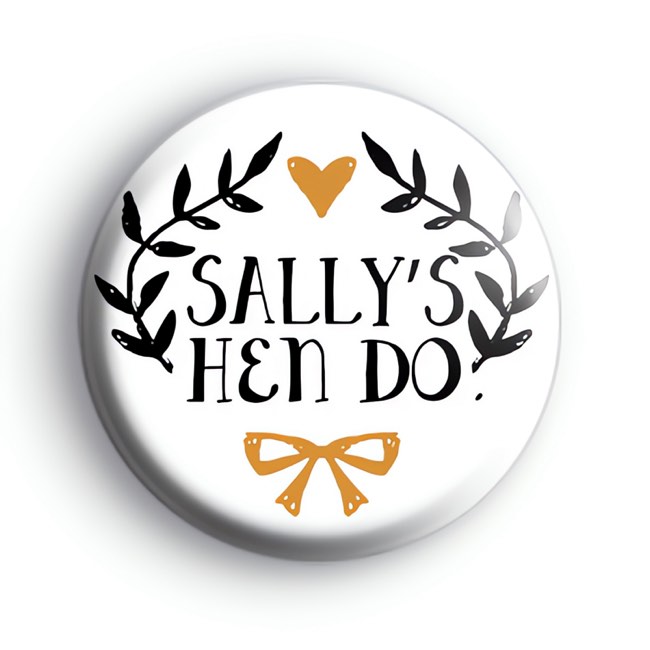 Pretty Black and Gold Custom Hen Do Badge