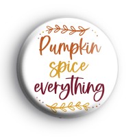 Autumn Pumpkin Spice Everything Badge