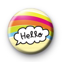 Rainbow Hello Button Badge