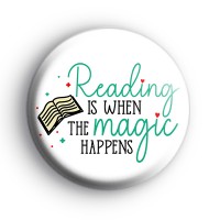 Reading Is When The Magic Happens Badge