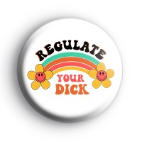 Regulate Your DICK Badge thumbnail