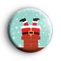 Santa Stuck Down The Chimney Badge