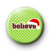 Green Believe Santa Hat Badge