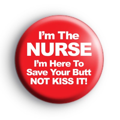 Im The Nurse Badge medium