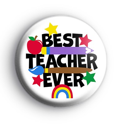 Colourful Best Teacher Ever Badge