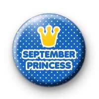 September Princess Button Badge