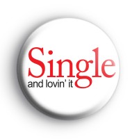 Single and Loving It Badge