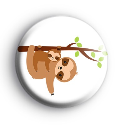 Happy Sloth and Baby Badge