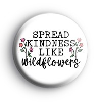 Spread Kindness Like Wildflowers Badge thumbnail