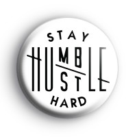 Stay Humble Hustle Hard Badge thumbnail