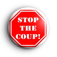Stop Sign Stop The Coup Button Badge