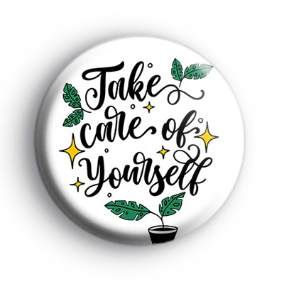Take Care Of Yourself Badge