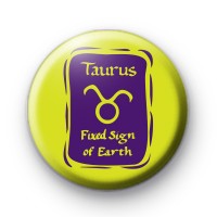 Zodiac Symbol Taurus Button Badge