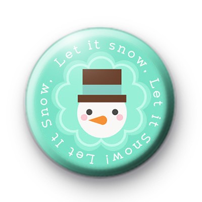 Blue Let It Snow Snowman Button Badge