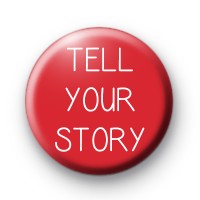 Tell Your Story Badge