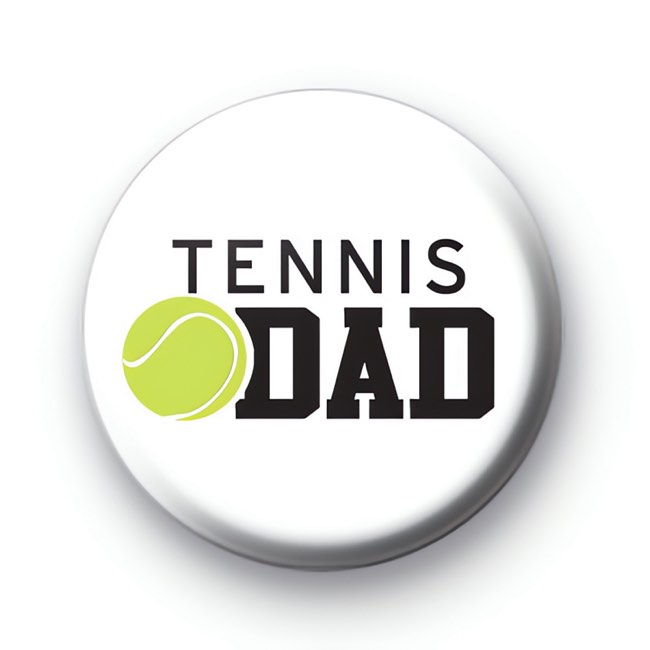 Tennis Dad Button Badge