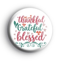 Thankful Grateful Blessed Badge