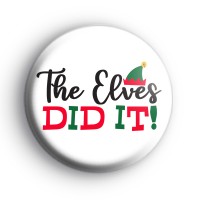 The Elves Did It Badge