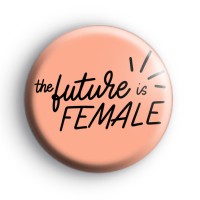 The Future is Female Badge