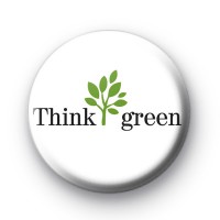 White Think Green Button Badges