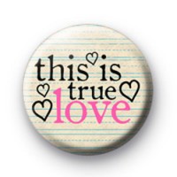 This is True Love Badges