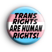 Trans Rights Button Badge