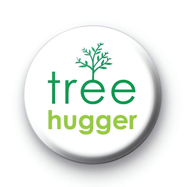 Tree Hugger Tree Button Badges