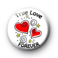 True Love Forever Badges