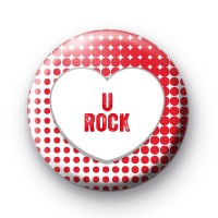 U Rock Red Love Heart Badge