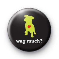 Wag Much Button Badges