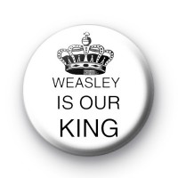 Ron Weasley Is Our KING Badges