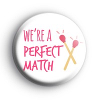 We're A Perfect Match Badge thumbnail