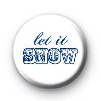 Let It Snow Blue & White Badge