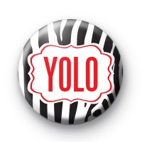 YOLO Zebra Print Badge