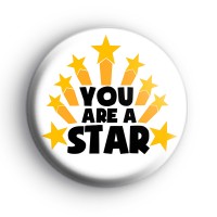 You Are A Star Starburst Badge Button Badges