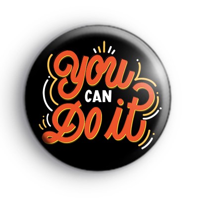 Positive You Can Do It Badge