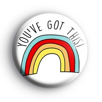 You've Got This Rainbow Badge